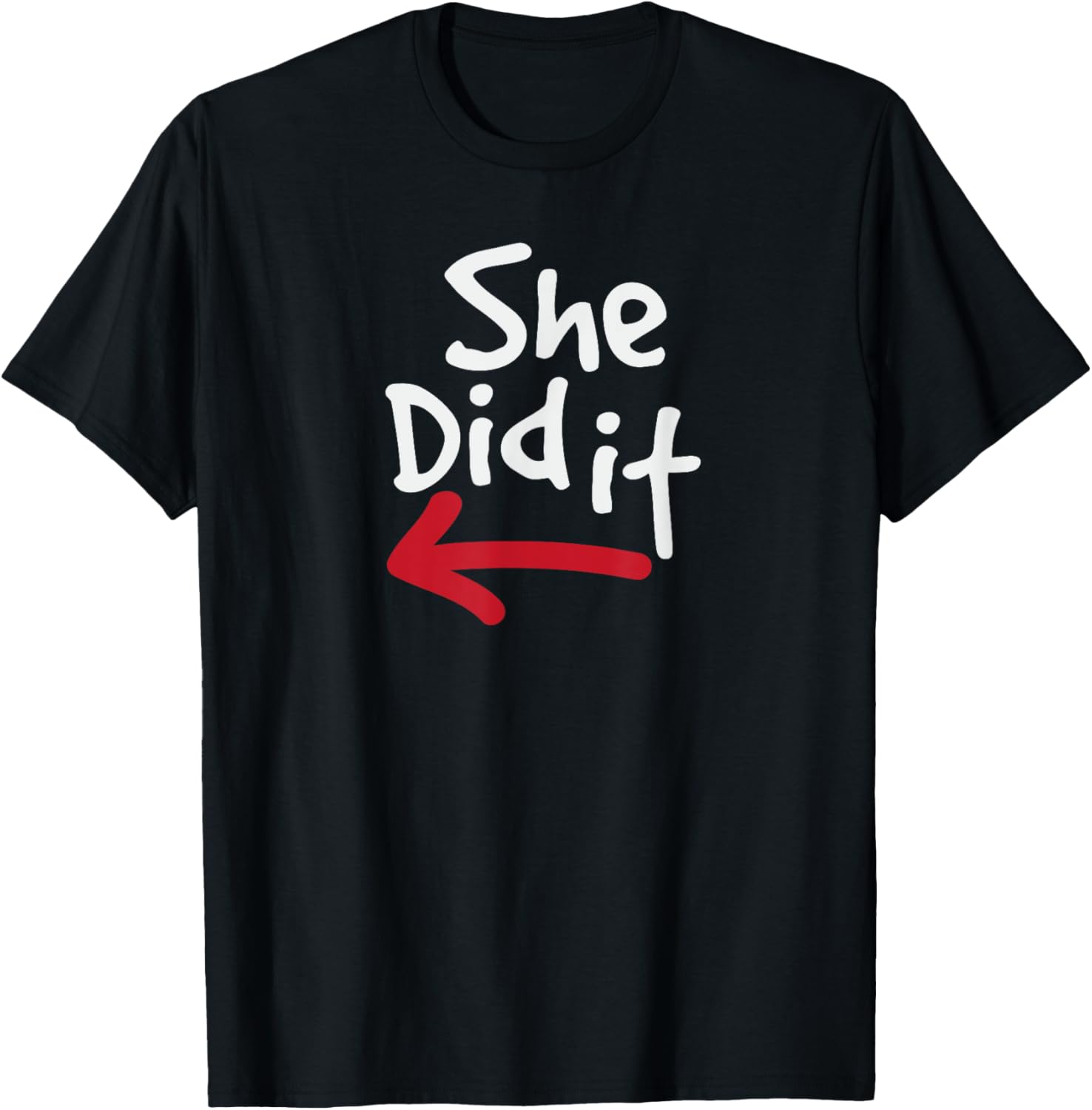 Summer Clothing Not Shein - She Did It Funny Prank Maglietta